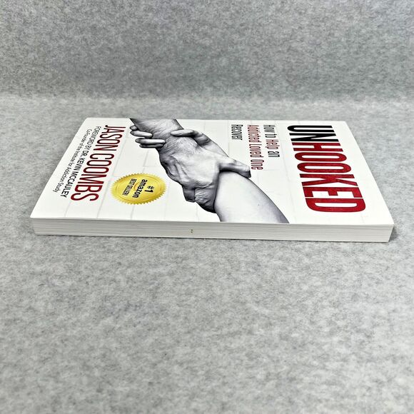 Unhooked: How to Help an Addicted Loved One Recover by Jason Coombs‎ Best Seller - Picture 4 of 8